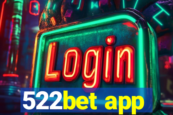 522bet app